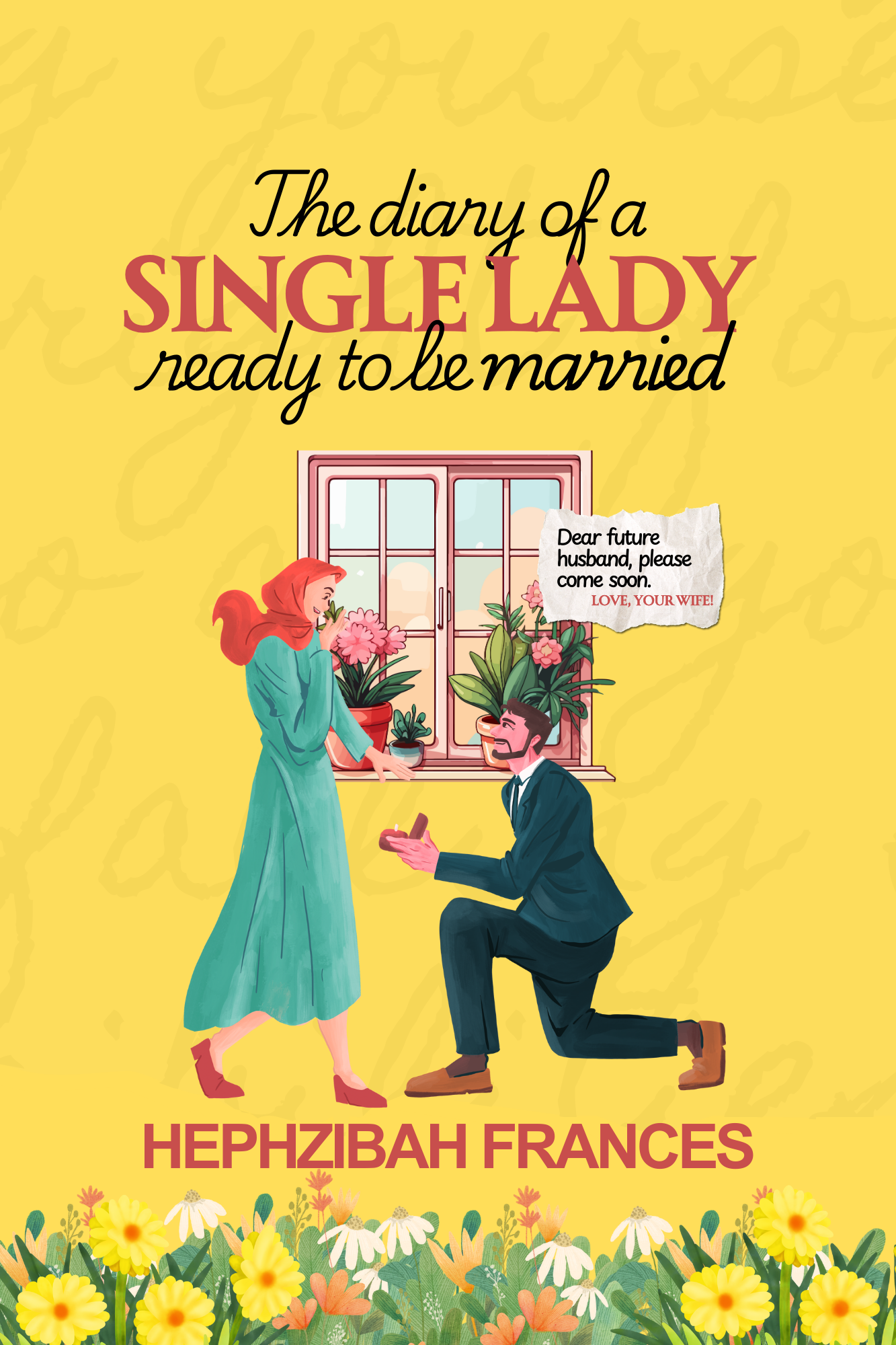 Dear Future Husband, Please Come Soon book by Hephzibah Frances